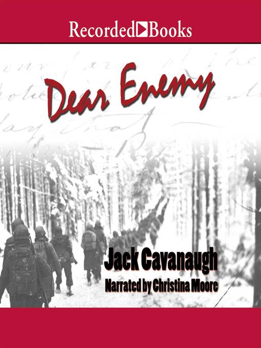 Title details for Dear Enemy by Jack Cavanaugh - Available